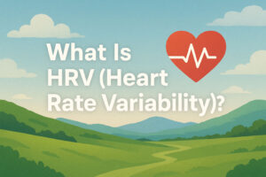 What Is HRV (Heart Rate Variability)